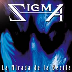 Sigma (URY) : La Mirada de la Bestia